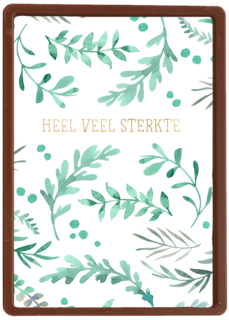 Heel veel sterkte met groene takken