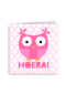 roze uil hoera