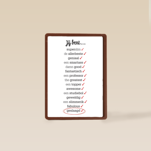 omdat ik jou een verschrikkelijke topper bent want je bent geslaagd
