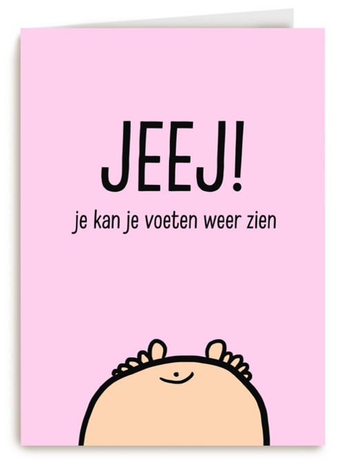 jeej je kan je voeten weer zien dochter