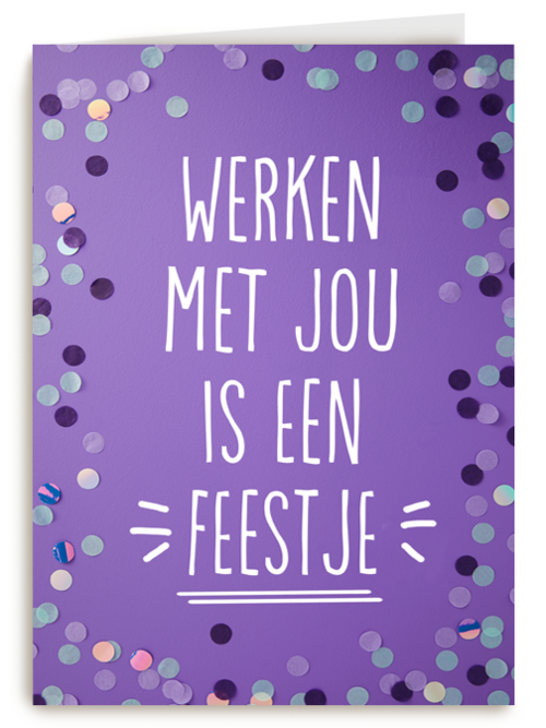 Bedankt kaart thuiswerken werken met jou is een feestje