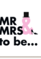 mr and mrs to be