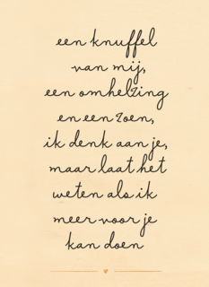 Laat weten als ik meer voor je kan doen