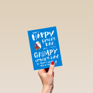 Happy or Grumpy Fathers Day