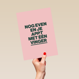 verjaardagkaart andc nog even en je appt met 1 vinger