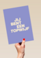 andC jij bent een topwijf
