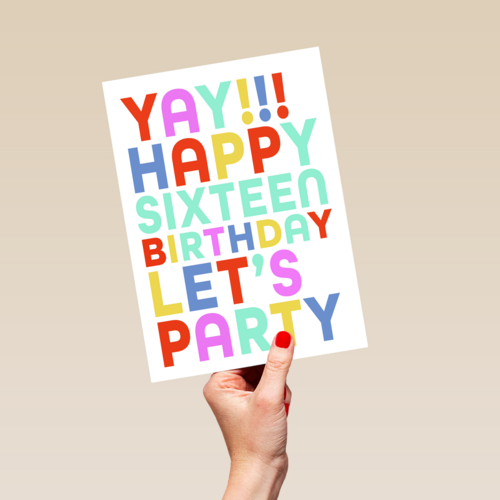 yay happy 16 birthday lets party