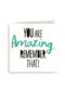 you are amazing