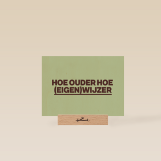 Hoe ouder hoe eigenwijzer