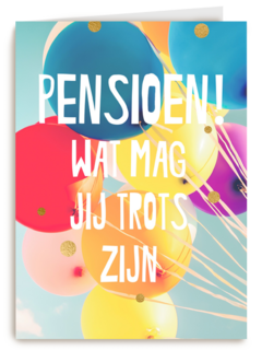 wat mag jij trots zijn op je pensioen