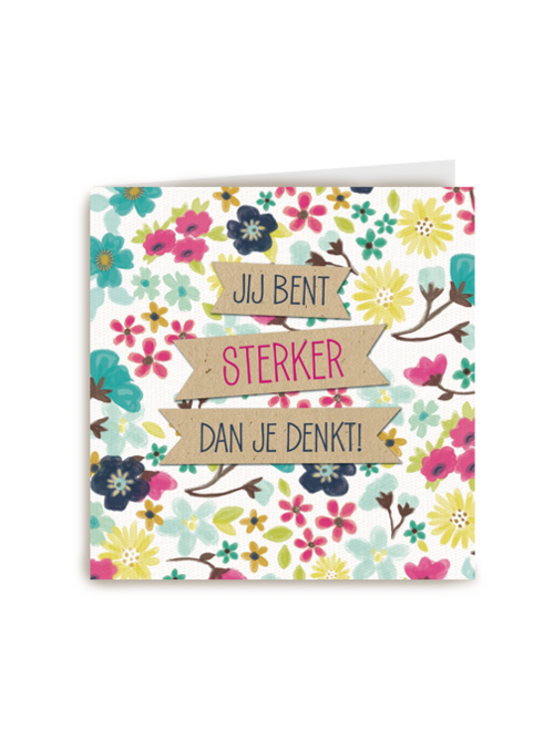 sterkte kaarten  jij bent sterker dan je denkt bloemen