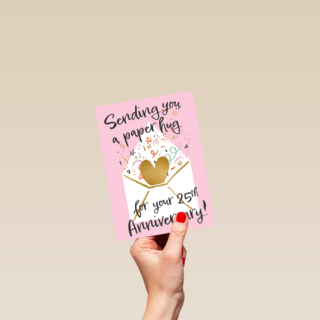 Sending you a paper hug 25th anniversary