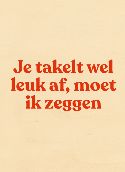 verjaardag kaart andc grappig je takelt wel leuk af moet ik zeggen