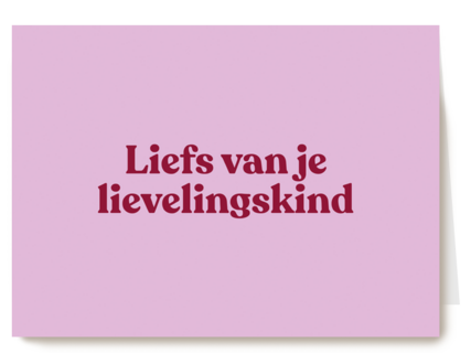Liefs van je lievelingskind andc