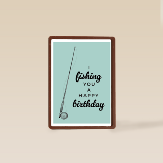 i fishing you a happy birthday