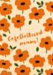 oranje bloemenkaart met gefeliciteerd mam