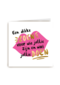 compliment kaart een dikke zoen voor wie jullie zijn