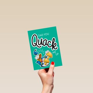 Dad you quack me up Donald Duck