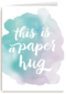 watercolor this is a paper hug
