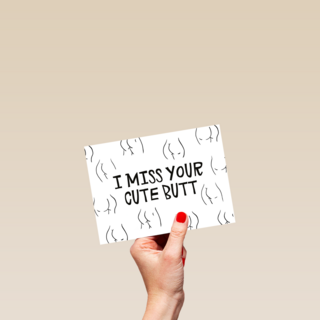 valentijnskaart grappig i miss your cute butt