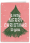 Kerstkaart kerstboom a very merry Christmas to you