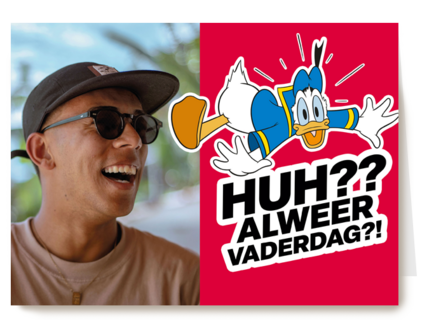 Huh Alweer Vaderdag Donald Duck Fotokaart