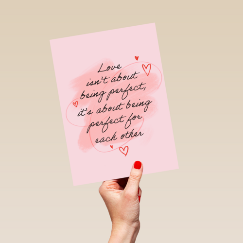 Love is about being perfect for eachother