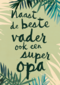 naast de beste vader ook een super opa