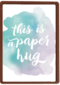 watercolor this is a paper hug