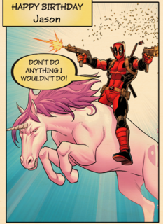 Deadpool don't do anything I wouldn't do