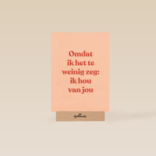 liefde kaart andc omdat ik het te weinig zeg ik hou van jou