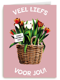 Veel liefs voor jou Happy Mothers Day