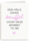 moederdag kaart een hele dikke knuffel voor deze mommy to be