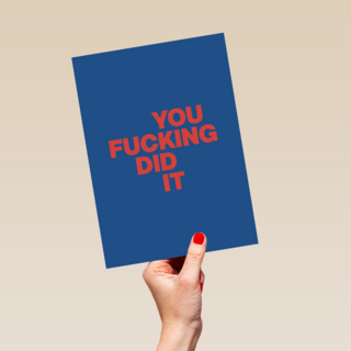 succes kaart you fucking did it