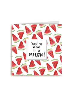 kaart met meloen stukjes youre one in a mellon