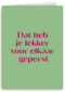 &C Dat heb je lekker voor elkaar geperst