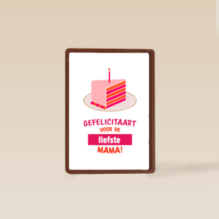 gefelicitaart voor de liefste mama