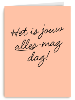 Verjaardagskaart hip Het is jouw alles mag dag