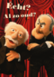ben je net zo oud als statler en waldorf