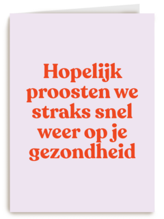 beterschap kaart proosten op je gezondheid