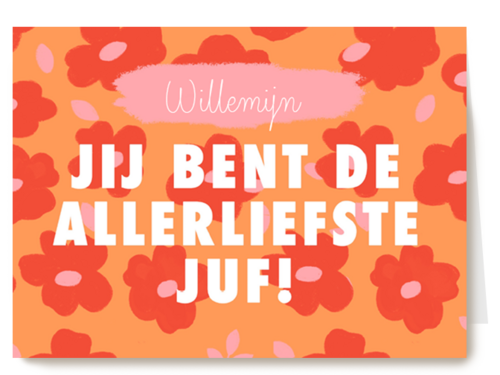 jij bent de allerliefste juf met deze bloemenkaart