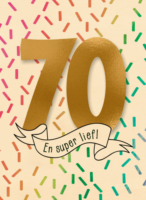 Verjaardagskaart 70 jaar en super lief