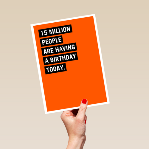 15 million people are having a birthday today