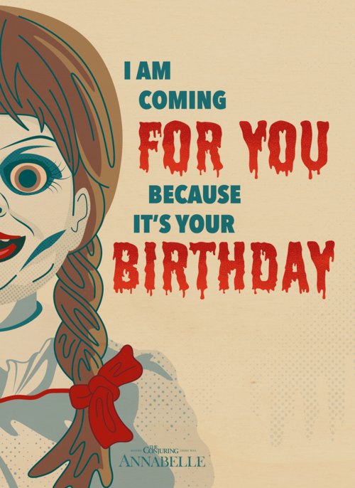 Annabelle Is Coming For Your Birthday