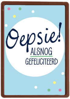oepsie alsnog gefeliciteerd