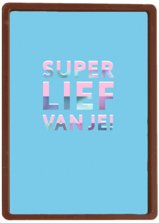 Bedankt kaart super lief van je