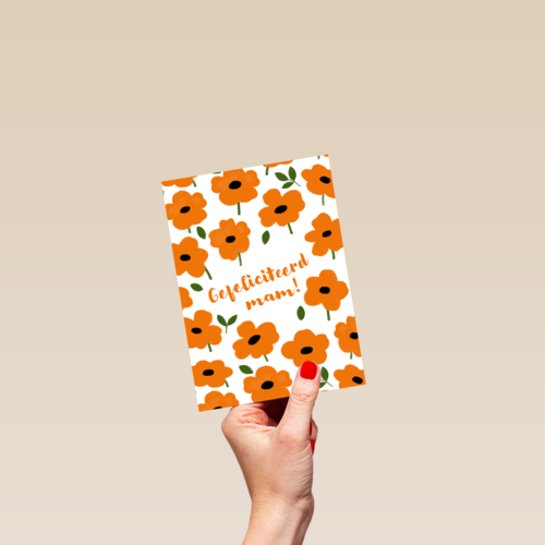 oranje bloemenkaart met gefeliciteerd mam