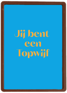 andC jij bent een topwijf