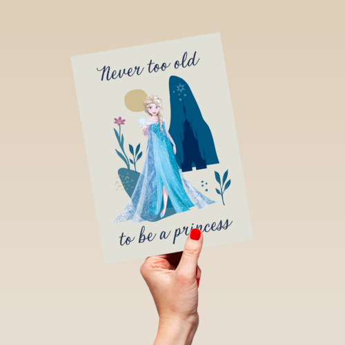 Frozen  never to old to be a princess