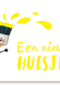 een nieuw huisje kwast